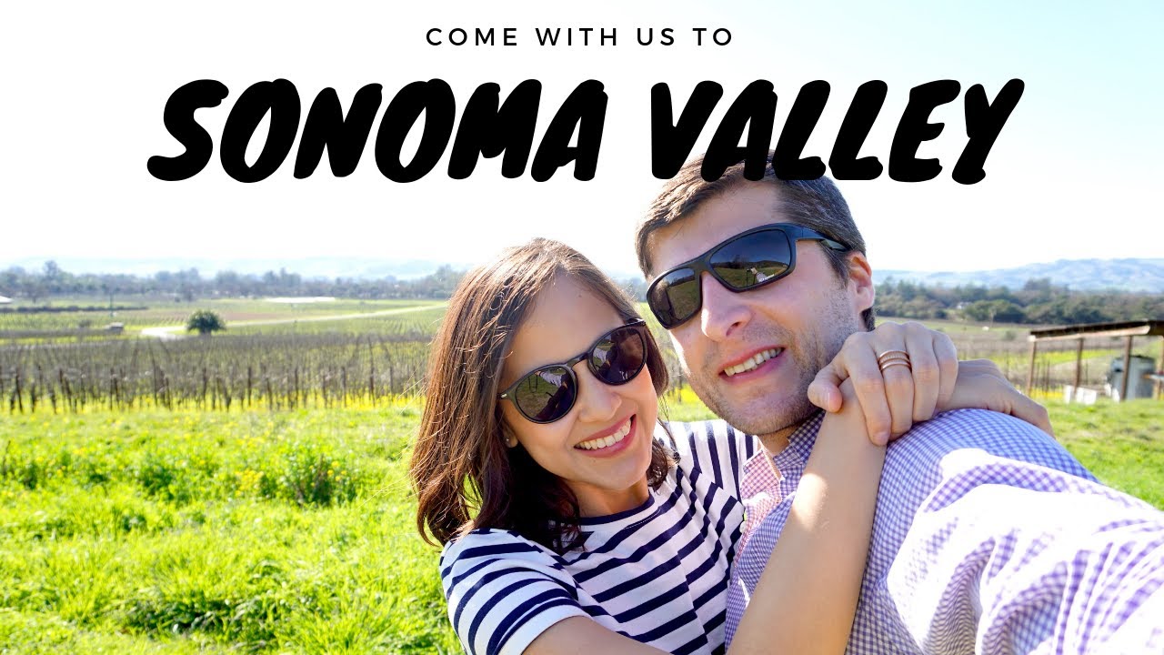 Sonoma Valley Wineries Tour Best Wineries & Itinerary California